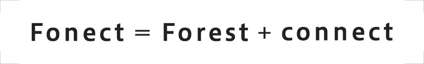 Fonect＝Forest＋connect